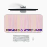 Infidu desk pad with pastel stripes and DREAM BIG WORK HARD quote on beige background.