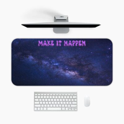 Vintage galaxy-themed desk pad with “MAKE IT HAPPEN” quote in pink over deep blue and purple night sky background.