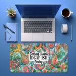 Infidu bold paisley desk pad with “Feeling kinda IDGAF-ISH today” quote in vibrant colors